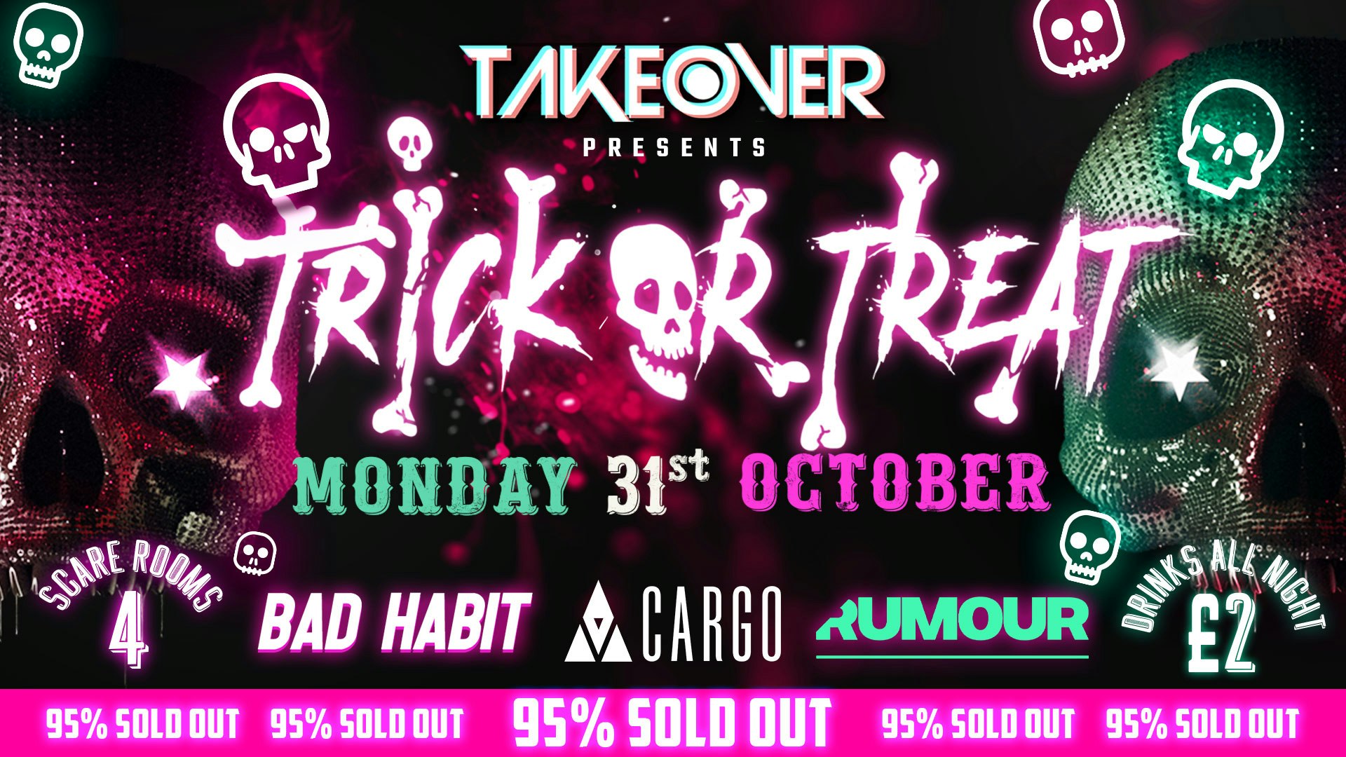 ⚠️  CARGO PRESENTS – TRICK OR TREAT 🚨 RUMOUR VS BAD HABIT 🎃 MCR’s Ultimate Halloween Night  👻 OVER 95% SOLD OUT ‼️ FREE TICKETS ⚠️