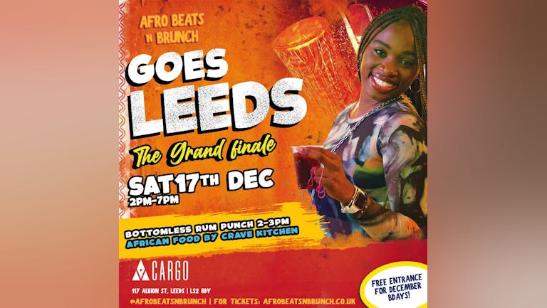 LEEDS x The Grand Finale - Afrobeats n Brunch - Sat 17th Dec
