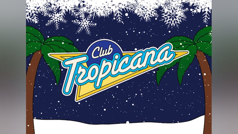 Christmas Club Tropicana