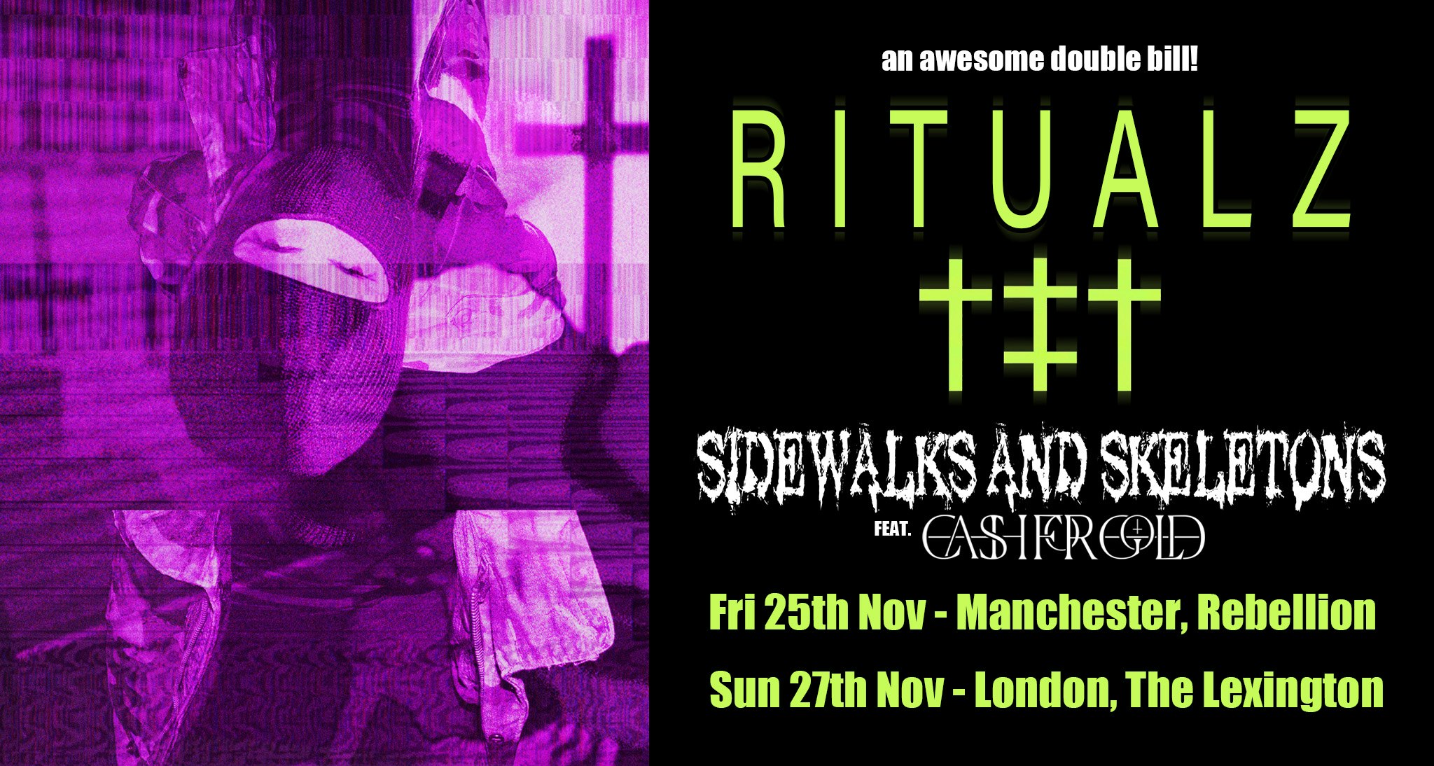 RITUALZ + SIDEWALKS AND SKELETONS feat. CASHFORGOLD