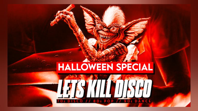 Let's Kill Disco @ CHALK | Halloween Special