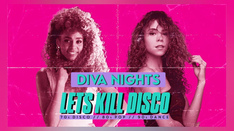 Let's Kill Disco @ CHALK | Diva Night