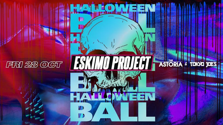 The Eskimo project Halloween haunted ball, the event so big it takes over both Tokyo joes and The Astoria