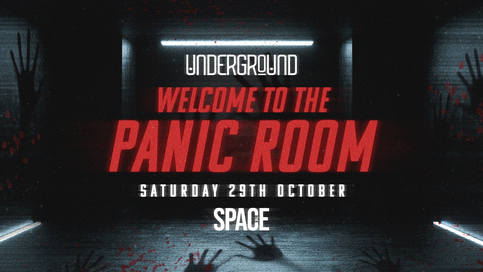Underground Saturdays at Space – Welcome to the Panic Room – 29th October – SOLD OUT – LIMITED SPACES ON THE DOOR FROM 10:30pm