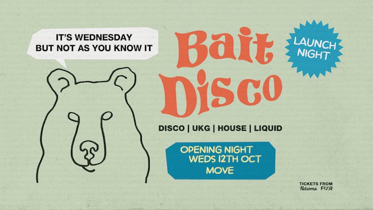 Bait Disco: Launch Night