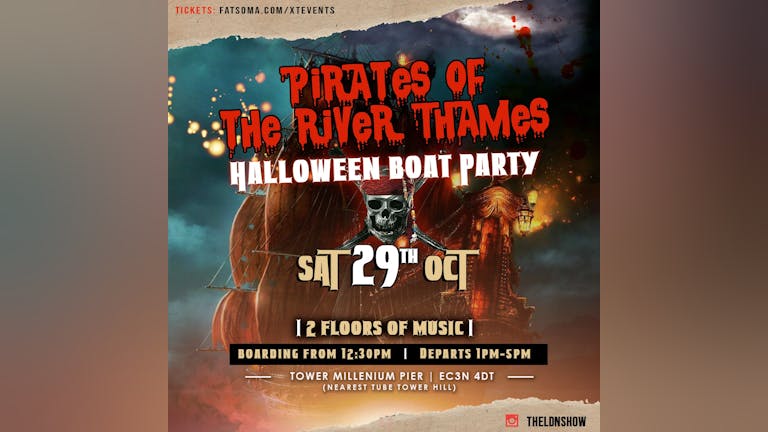 Pirates of the River Thames Halloween Boat Party + FREE AFTER PARTY | SAT 29TH OCT