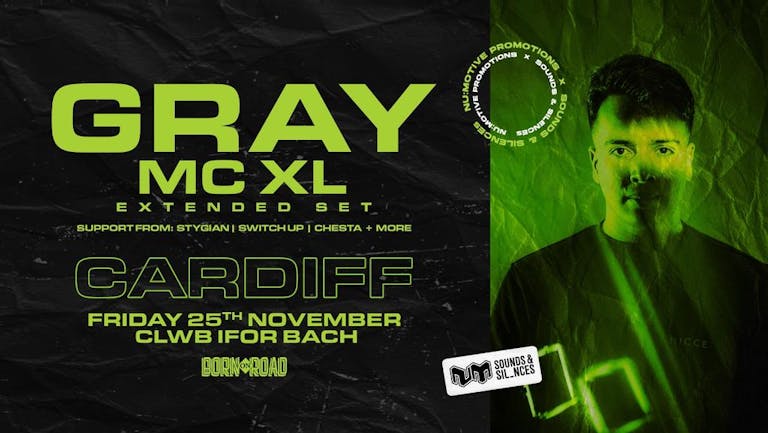 Gray & MC XL • Cardiff [Extended Intimate Set]