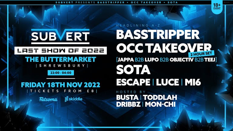 Subvert Presents Basstripper, OCC Takeover & Sota