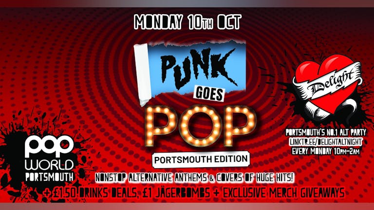 Delight: Punk goes POP: Portsmouth - Mon 10th Oct