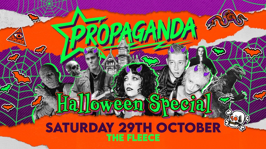 TICKETS AVAILABLE ON THE DOOR – Propaganda Bristol – Halloween Special!