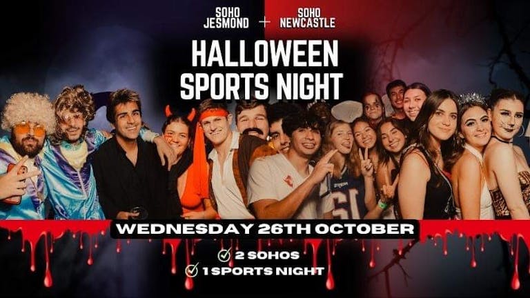 SOHO HALLOWEEN SPORTS NIGHT! - 50 WALK IN SPACES BEFORE 10:30PM + 50 WALK IN SPACES AFTER 12:30AM!