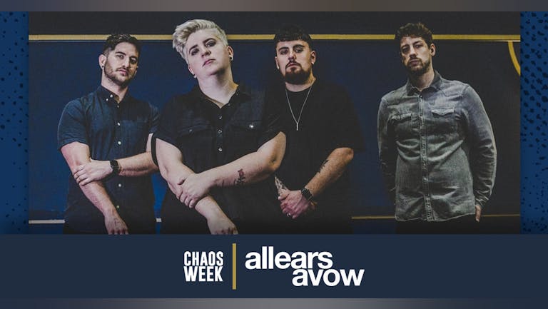 CHAOS WEEK | #6 | All Ears Avow + Bitter Kisses + Atlas Rise