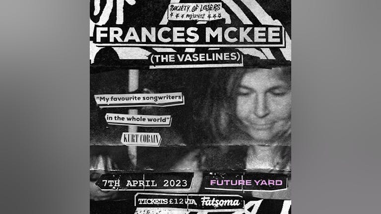 Society of Losers presents: Frances McKee (The Vaselines) at Future Yard