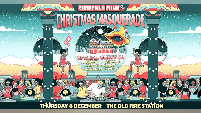 Suddenly Funk: 🪩Christmas masquerade 🎄 At the Old Fire Station 