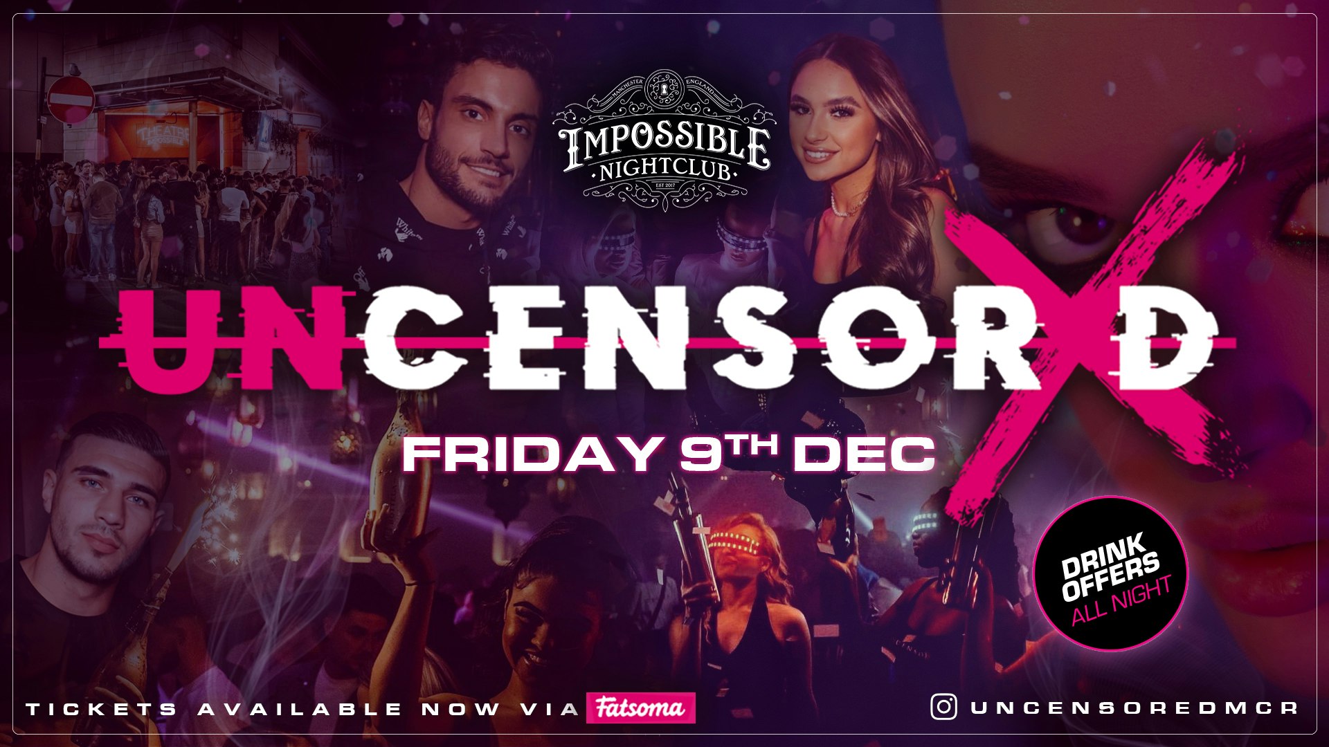UNCENSORED FRIDAYS 🔞 IMPOSSIBLE !! Manchester’s Hottest & Biggest Friday Night 😈