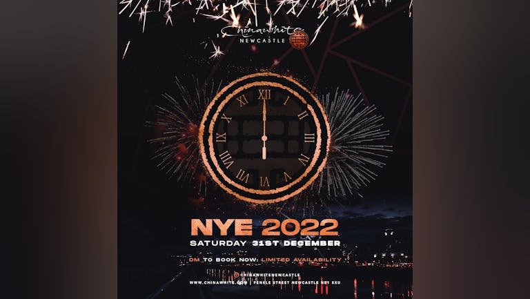Chinawhite Newcastle New Years Eve 2022
