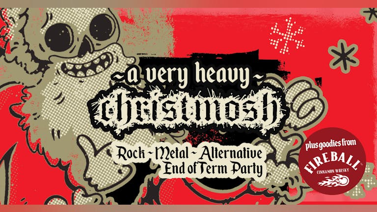 A Very Heavy Christmosh - Rock, Metal & Alternative End of Term Party!
