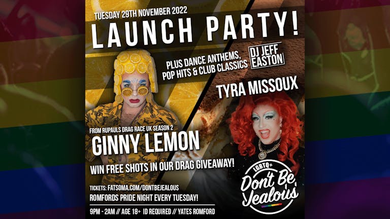 Ginny Lemon & Tyra Missoux - Don’t Be Jealous - LAUNCH PARTY!