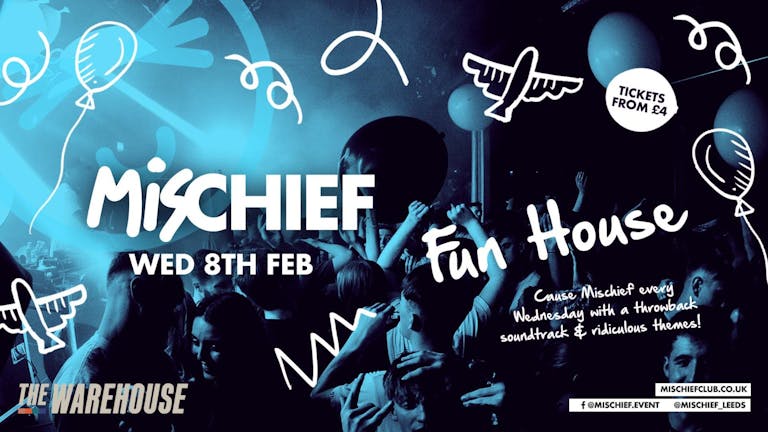 Mischief | (SOLD OUT) Fun House 