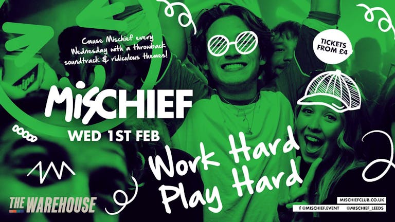 Mischief | (SOLD OUT) Work Hard Play Hard 