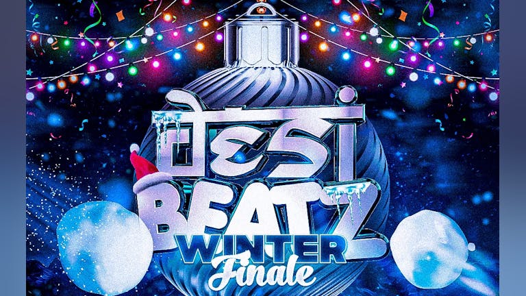 [SOLD OUT!] Desi Beatz : WINTER FINALE!