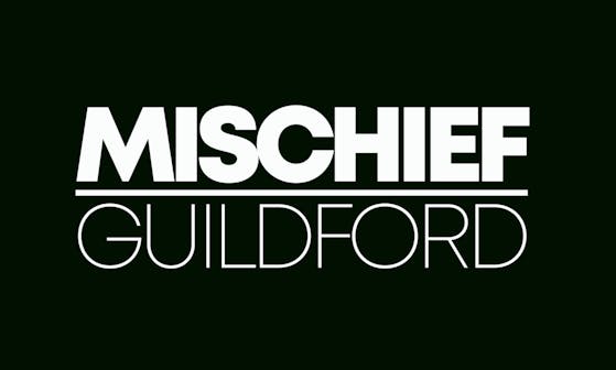 Mischief Guildford