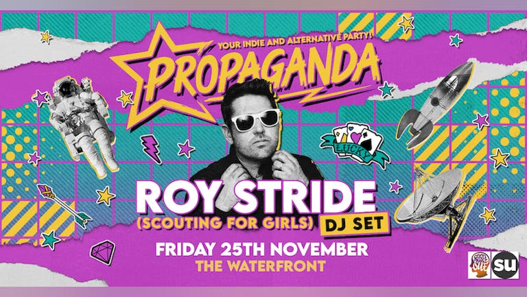 Propaganda Norwich - Roy Stride (Scouting For Girls) DJ Set!