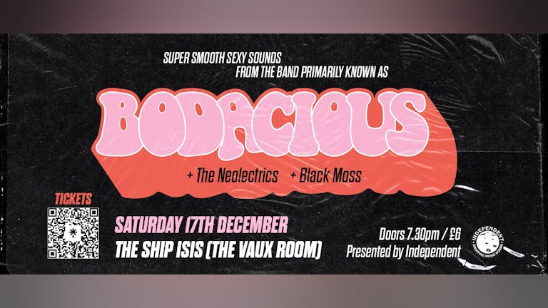 Bodacious @ The Ship Isis