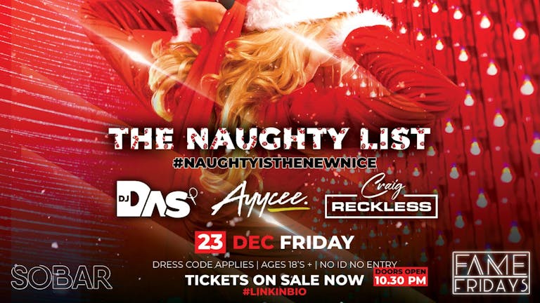 Fame Fridays Presents "The Naughty List"