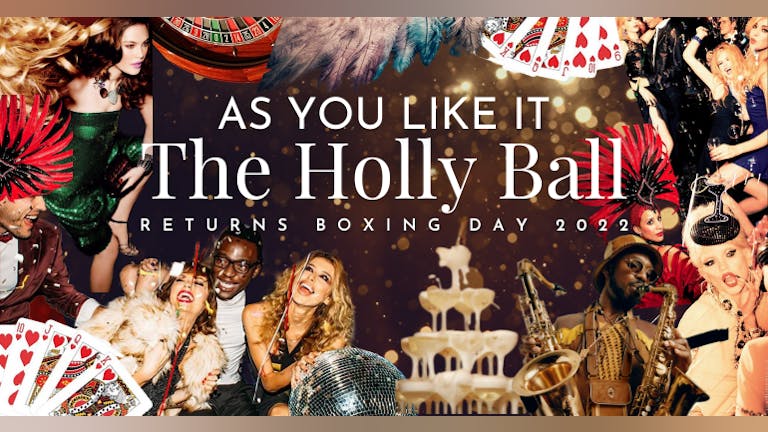 The Holly Ball - Boxing Day - As You Like It