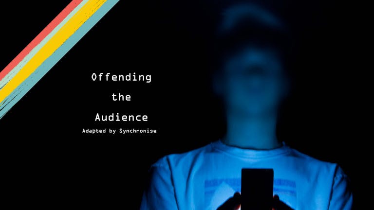 [BLANK] + Offending the Audience (Double Bill)