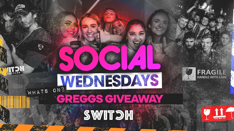 SOCIAL - Every Wednesday at SWITCH | Greggs Giveaway