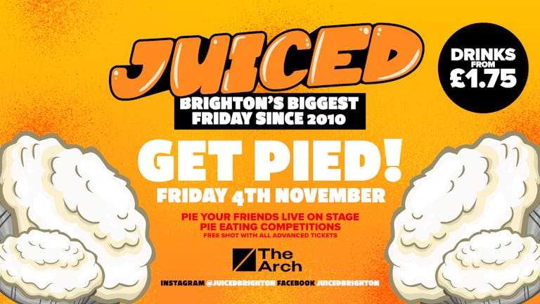 JUICED Fridays x Get Pied! | Pie your mates LIVE | THE ARCH