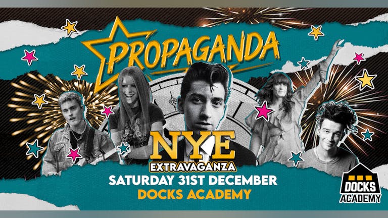 Propaganda NYE Extravaganza!