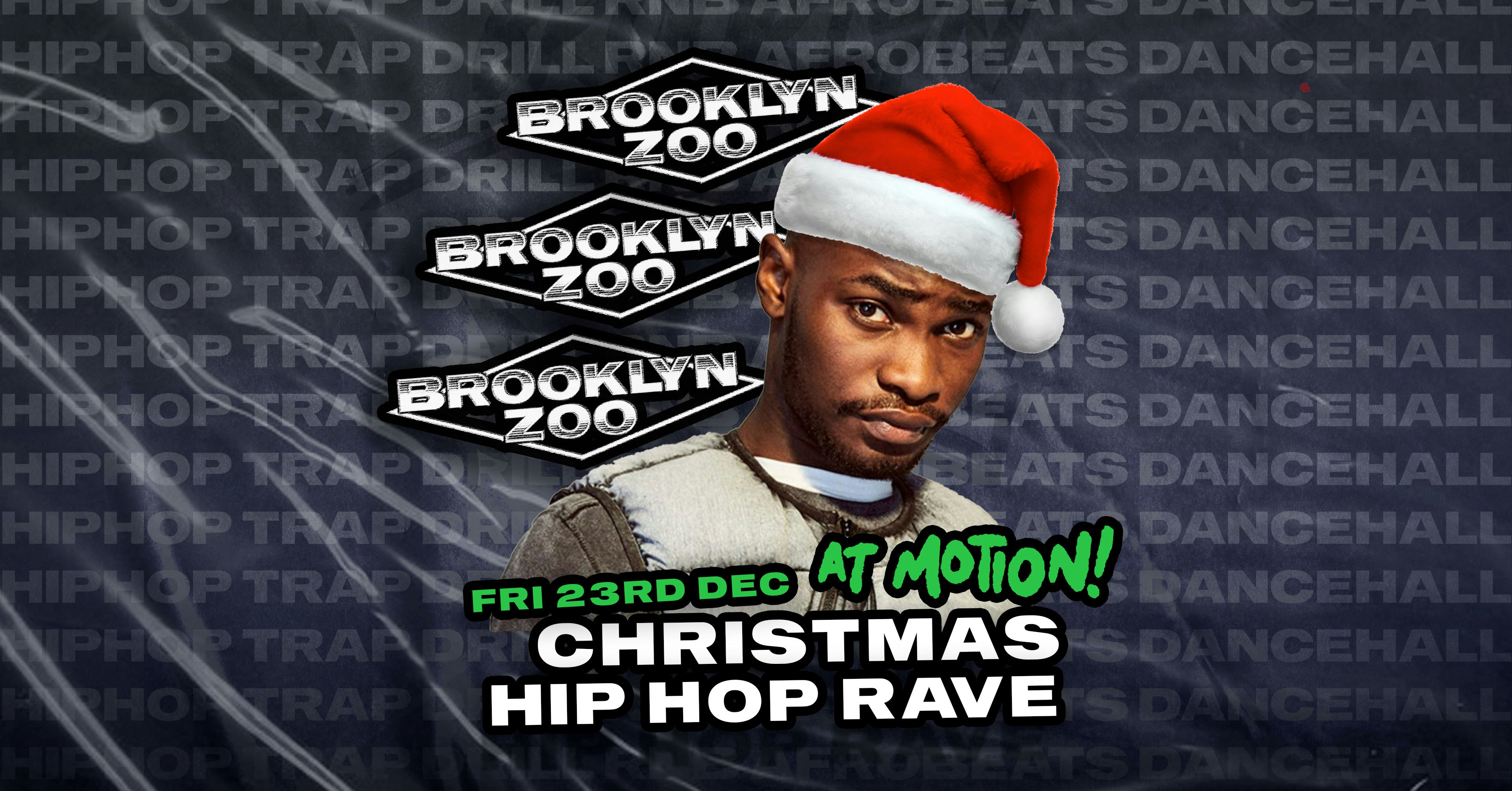 Brooklyn Zoo Bristol: The Christmas Warehouse HipHop Rave