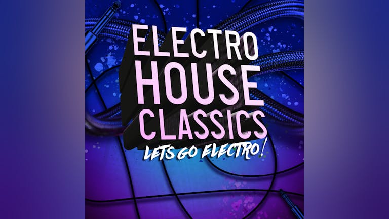 Electro House Classics - Liverpool