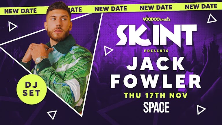 Skint Thursdays at Space presents JACK FOWLER DJ SET - 17th November