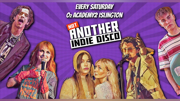 Not Another Indie Disco - 26th November *Tickets off sale at 8:45pm. Pay on door after*