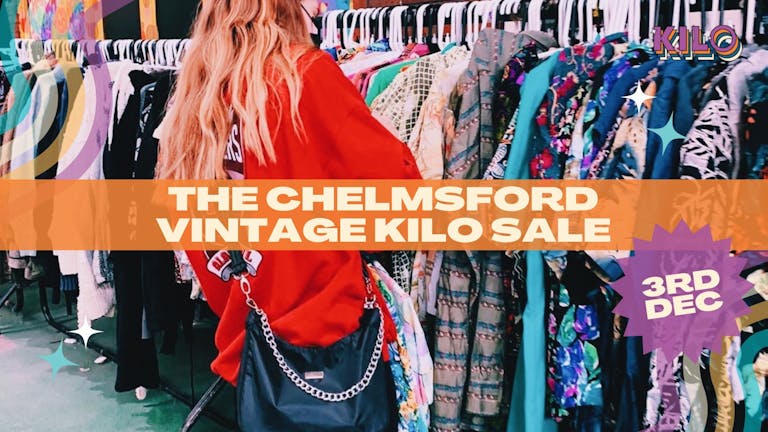 The Chelmsford Vintage Kilo Sale