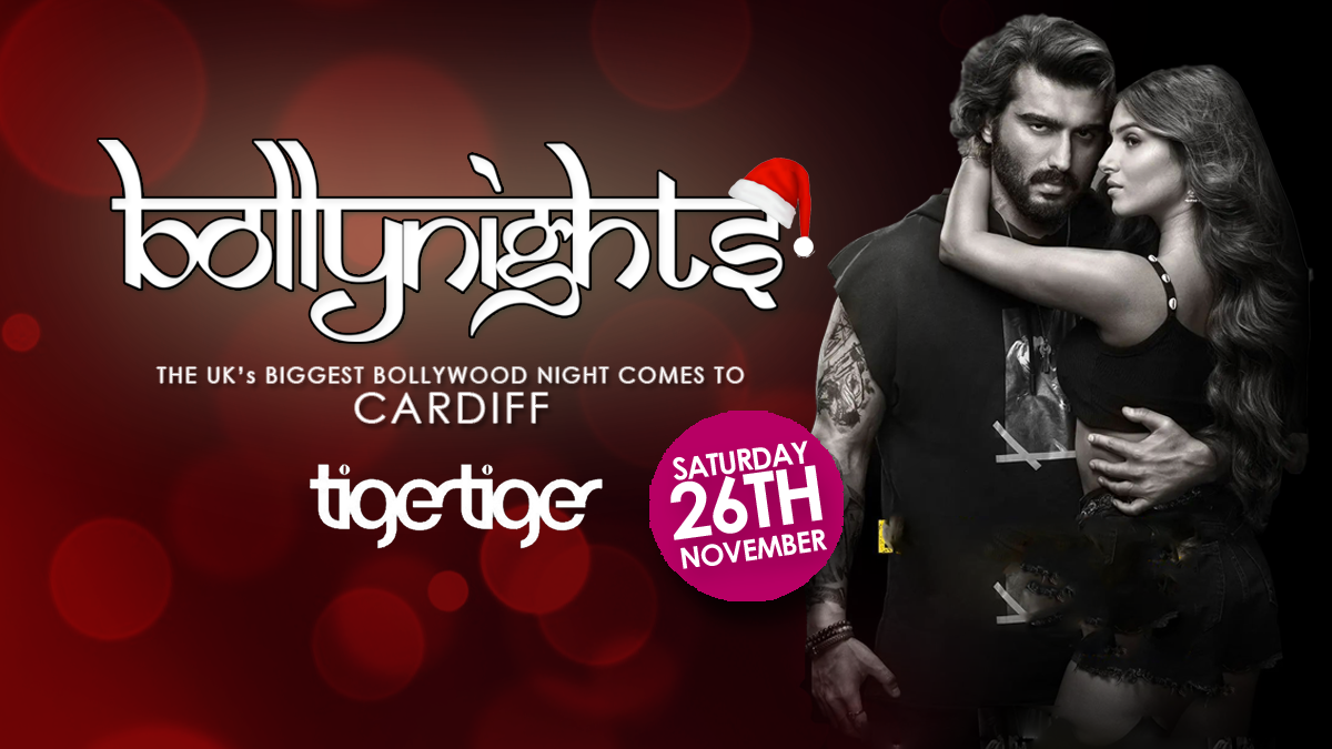 Bollynights Cardiff – Saturday 26 November | Tiger Tiger