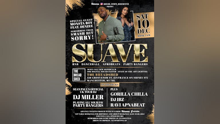 Suave - Special Guest Monsta Boy Performing Hit Single "I'm Sorry!"
