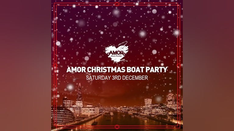 FLASH SALE £20 (save £15) Amor Christmas Boat Party + Free after-party (worth £20)