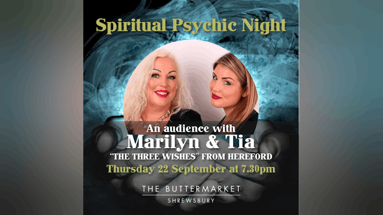 Spiritual Psychic Night with Marilyn & Tia - BACK BY DEMAND! HURRY LAST FEW TICKETS!