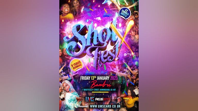 SHOTFEST - BIRMINGHAM'S END OF EXAMS PARTY