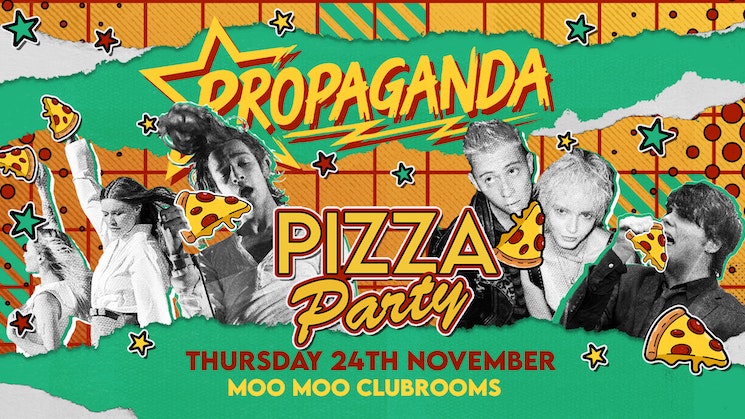 TONIGHT! – PIZZA PARTY – Propaganda Cheltenham