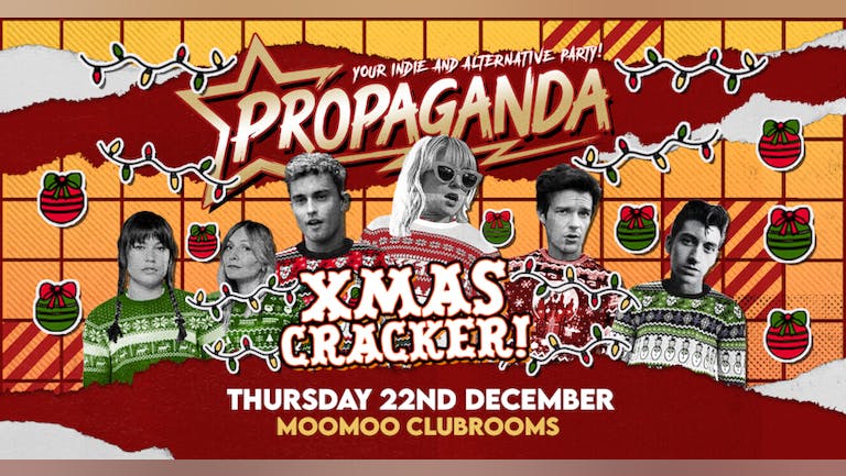 Propaganda Cheltenham's Christmas Cracker!