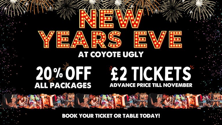 New Year's Eve Party (NYE) // Coyote Ugly Swansea // Get Me In!