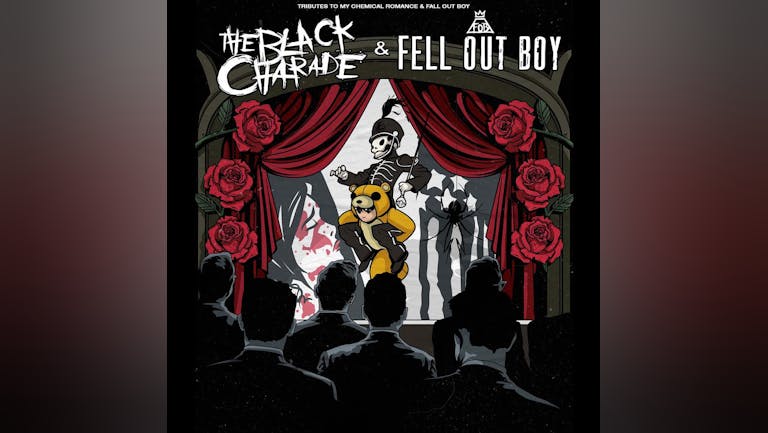 BLACK CHARADE & FELL OUT BOY