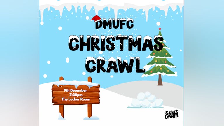 ❄ DMUFC Christmas Crawl! ❄ Friday 9th December 2022 ❄ 