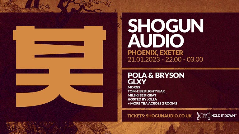 Fokus Exeter: Shogun Audio w/ Pola & Bryson, GLXY + More